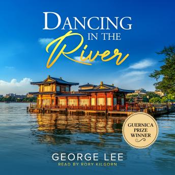 Audiobook cover of Dancing in the River by George Lee